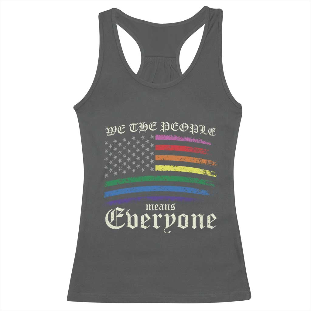 We The People Means Everyone Lgbt Equality Racerback Tank Top USA LGBTQ Pride Flag TS10 Dark Heather Print Your Wear