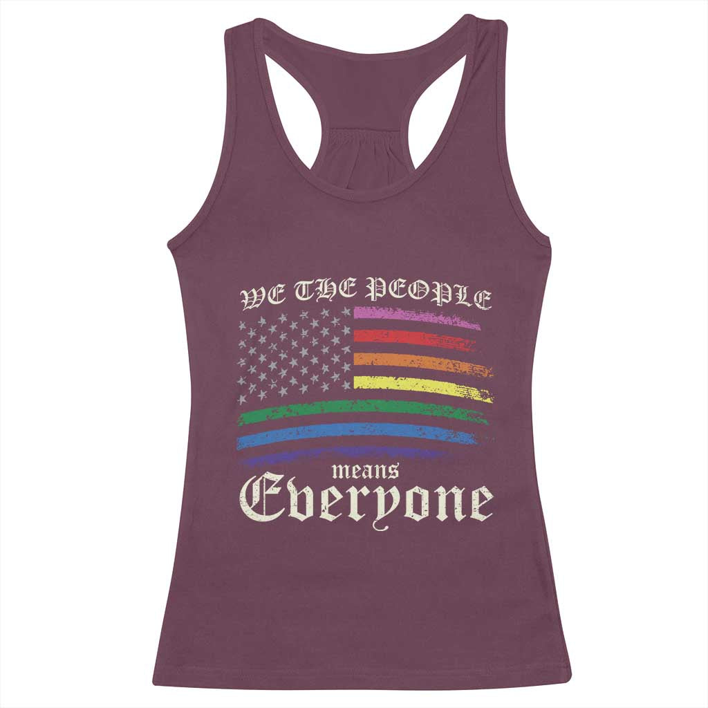 We The People Means Everyone Lgbt Equality Racerback Tank Top USA LGBTQ Pride Flag TS10 Maroon Print Your Wear