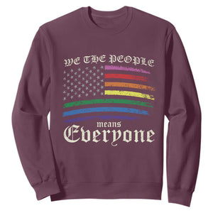 We The People Means Everyone Lgbt Equality Sweatshirt USA LGBTQ Pride Flag TS10 Maroon Print Your Wear