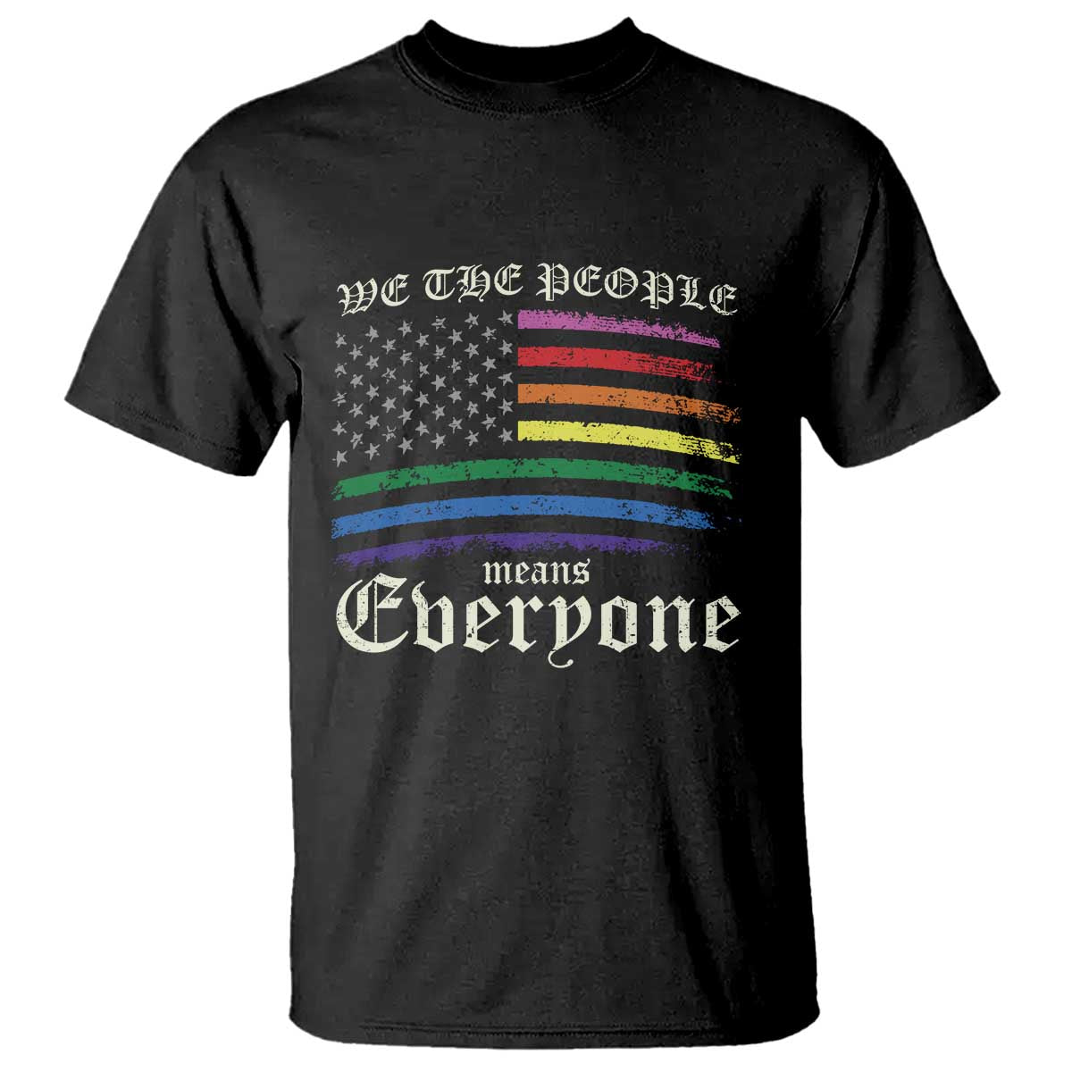 We The People Means Everyone Lgbt Equality T Shirt USA LGBTQ Pride Flag TS10 Black Print Your Wear