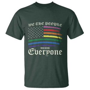 We The People Means Everyone Lgbt Equality T Shirt USA LGBTQ Pride Flag TS10 Dark Forest Green Print Your Wear