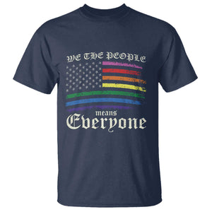 We The People Means Everyone Lgbt Equality T Shirt USA LGBTQ Pride Flag TS10 Navy Print Your Wear