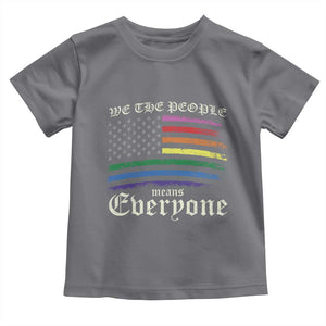 We The People Means Everyone Lgbt Equality Toddler T Shirt USA LGBTQ Pride Flag TS10 Charcoal Print Your Wear