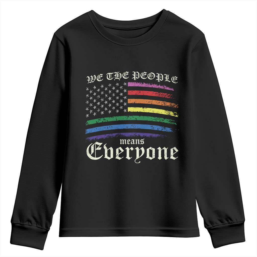 We The People Means Everyone Lgbt Equality Youth Sweatshirt USA LGBTQ Pride Flag TS10 Black Print Your Wear