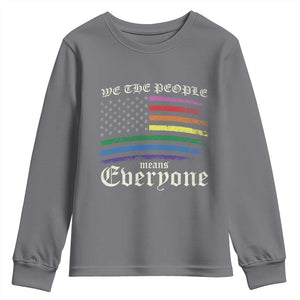 We The People Means Everyone Lgbt Equality Youth Sweatshirt USA LGBTQ Pride Flag TS10 Charcoal Print Your Wear
