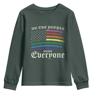 We The People Means Everyone Lgbt Equality Youth Sweatshirt USA LGBTQ Pride Flag TS10 Dark Forest Green Print Your Wear