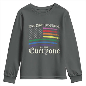 We The People Means Everyone Lgbt Equality Youth Sweatshirt USA LGBTQ Pride Flag TS10 Dark Heather Print Your Wear