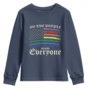 We The People Means Everyone Lgbt Equality Youth Sweatshirt USA LGBTQ Pride Flag TS10 Navy Print Your Wear