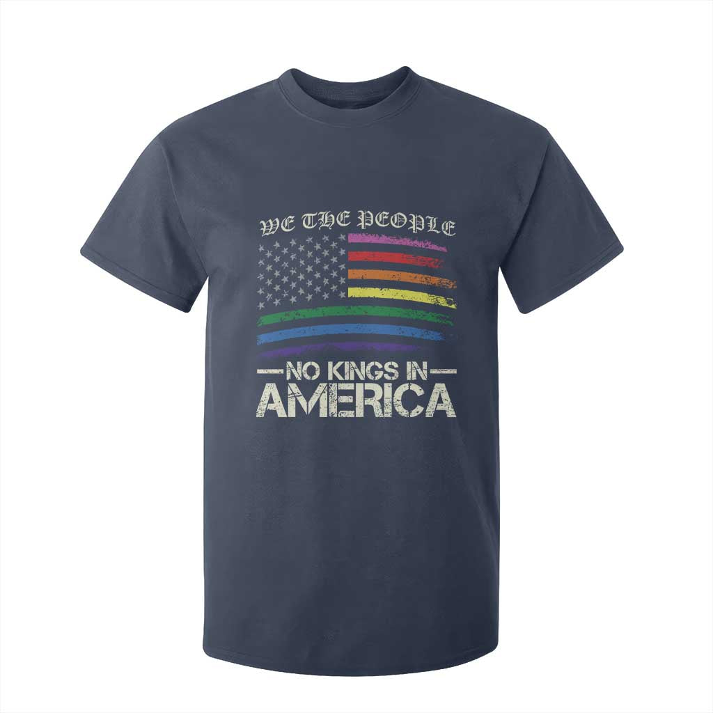 No Kings In America T Shirt For Kid We The People USA LGBTQ Pride Flag TS10 Navy Print Your Wear