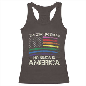 No Kings In America Racerback Tank Top We The People USA LGBTQ Pride Flag TS10 Dark Chocolate Print Your Wear