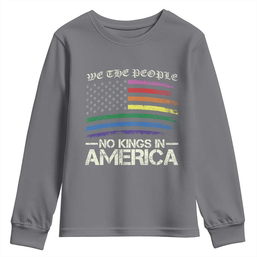 No Kings In America Youth Sweatshirt We The People USA LGBTQ Pride Flag TS10 Charcoal Print Your Wear