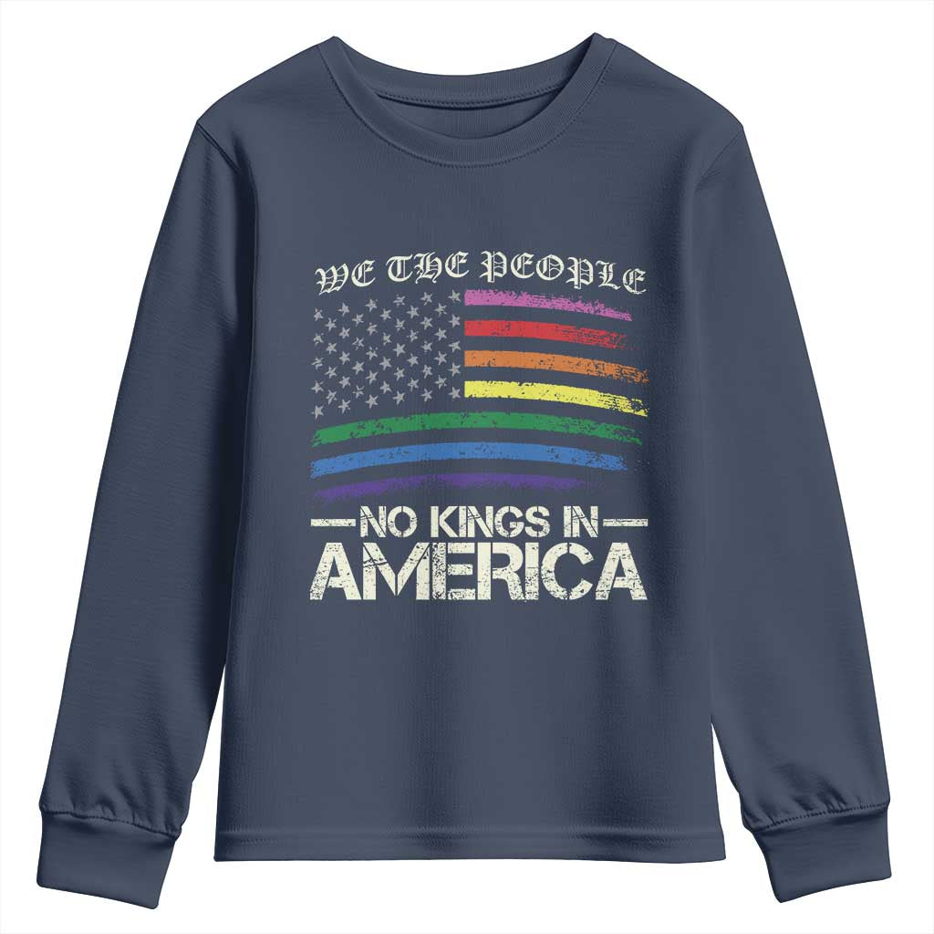 No Kings In America Youth Sweatshirt We The People USA LGBTQ Pride Flag TS10 Navy Print Your Wear