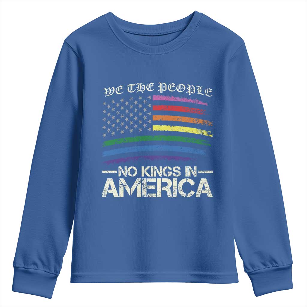 No Kings In America Youth Sweatshirt We The People USA LGBTQ Pride Flag TS10 Royal Blue Print Your Wear