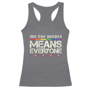 We The People Means Everyone Lgbt Equality Racerback Tank Top TS10 Charcoal Print Your Wear