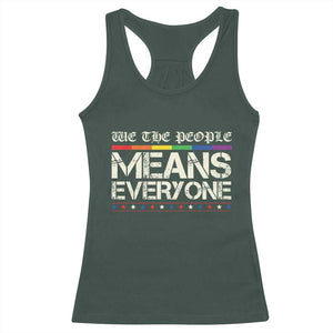We The People Means Everyone Lgbt Equality Racerback Tank Top TS10 Dark Forest Green Print Your Wear