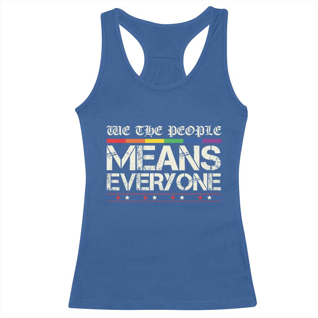 We The People Means Everyone Lgbt Equality Racerback Tank Top TS10 Royal Blue Print Your Wear