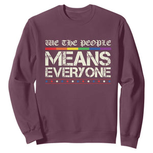 We The People Means Everyone Lgbt Equality Sweatshirt TS10 Maroon Print Your Wear
