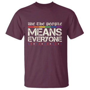 We The People Means Everyone Lgbt Equality T Shirt TS10 Maroon Print Your Wear