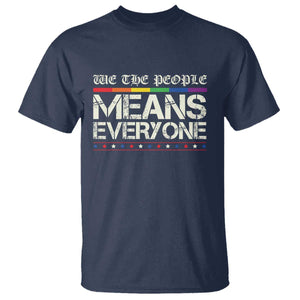 We The People Means Everyone Lgbt Equality T Shirt TS10 Navy Print Your Wear