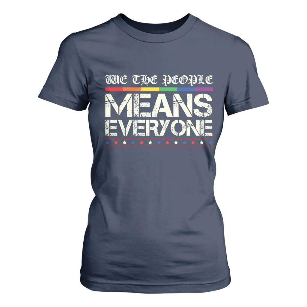 We The People Means Everyone Lgbt Equality T Shirt For Women TS10 Navy Print Your Wear