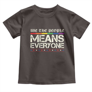 We The People Means Everyone Lgbt Equality Toddler T Shirt TS10 Dark Chocolate Print Your Wear