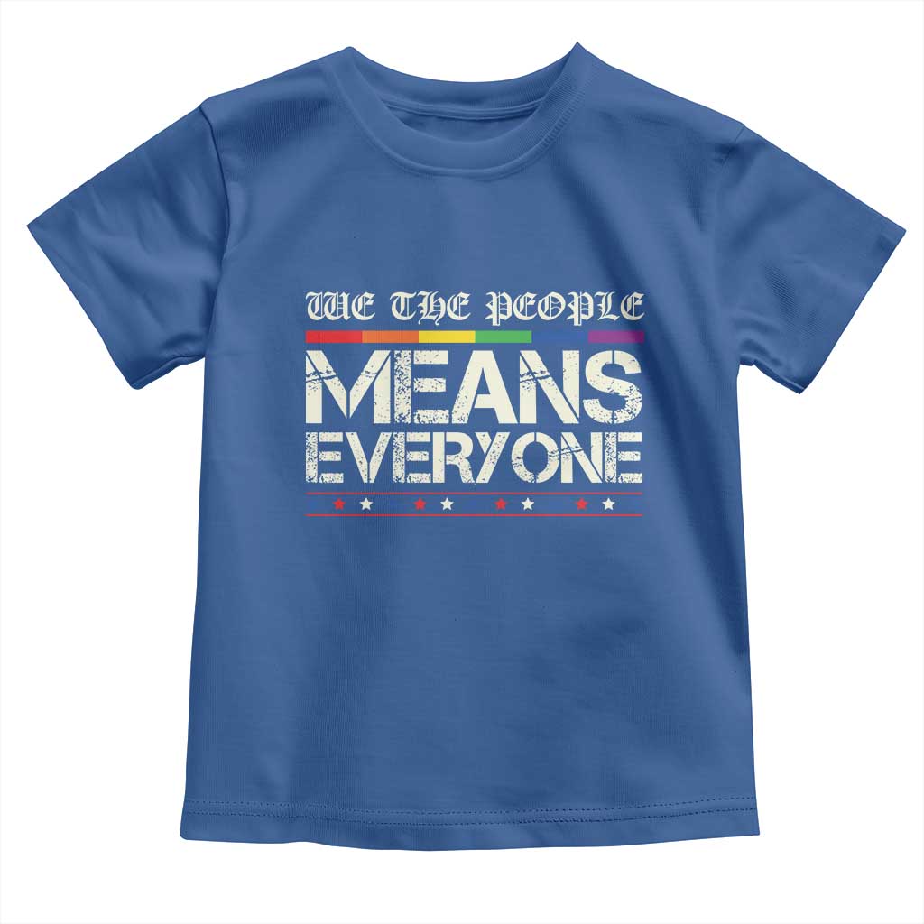 We The People Means Everyone Lgbt Equality Toddler T Shirt TS10 Royal Blue Print Your Wear
