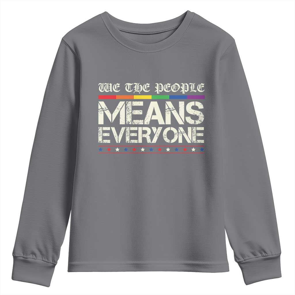 We The People Means Everyone Lgbt Equality Youth Sweatshirt TS10 Charcoal Print Your Wear