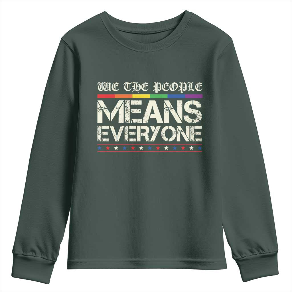 We The People Means Everyone Lgbt Equality Youth Sweatshirt TS10 Dark Forest Green Print Your Wear