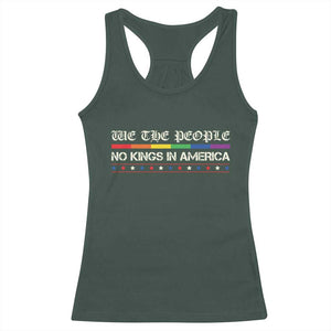 No Kings In America Racerback Tank Top We The People Lgbt Equality TS10 Dark Forest Green Print Your Wear