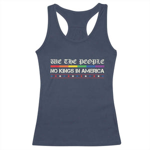 No Kings In America Racerback Tank Top We The People Lgbt Equality TS10 Navy Print Your Wear