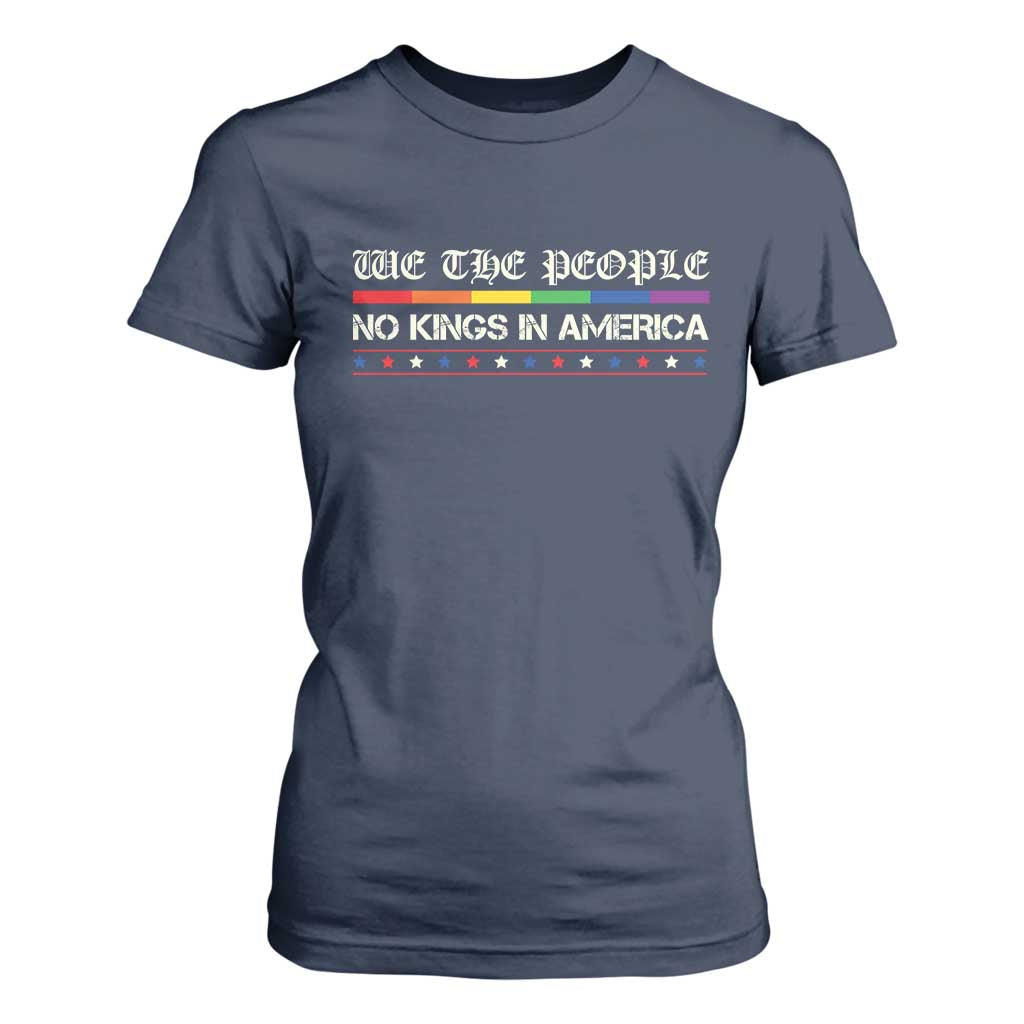 No Kings In America T Shirt For Women We The People Lgbt Equality TS10 Navy Print Your Wear