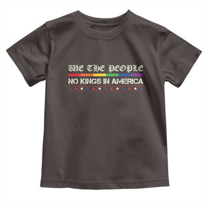 No Kings In America Toddler T Shirt We The People Lgbt Equality TS10 Dark Chocolate Print Your Wear