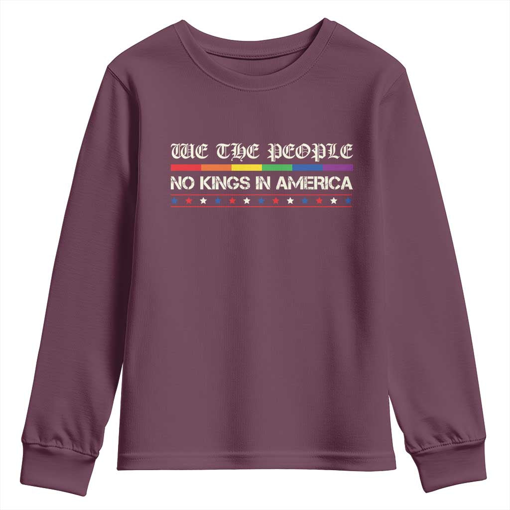 No Kings In America Youth Sweatshirt We The People Lgbt Equality TS10 Maroon Print Your Wear
