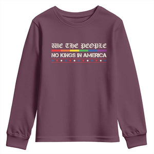 No Kings In America Youth Sweatshirt We The People Lgbt Equality TS10 Maroon Print Your Wear