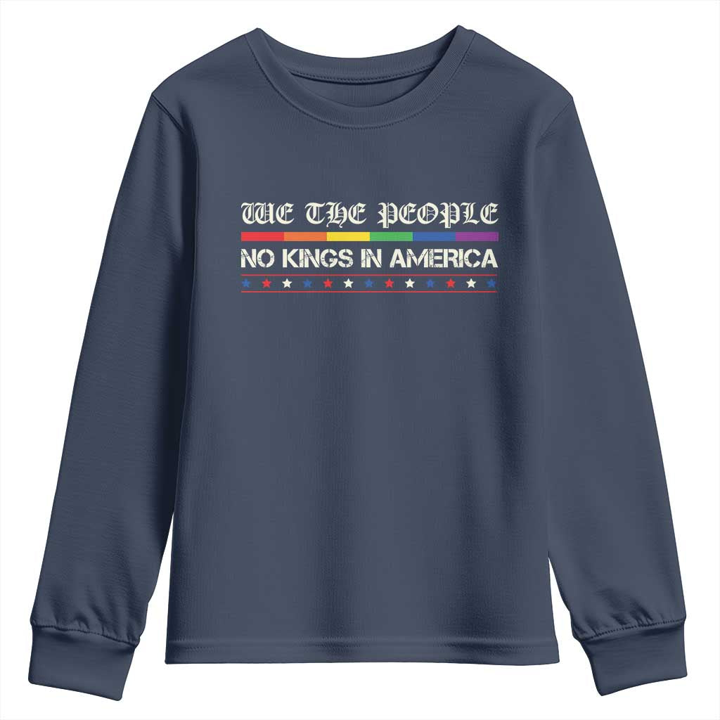 No Kings In America Youth Sweatshirt We The People Lgbt Equality TS10 Navy Print Your Wear
