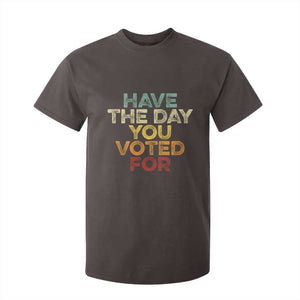 Vintage Have The Day You Voted For T Shirt For Kid TS10 Dark Chocolate Print Your Wear
