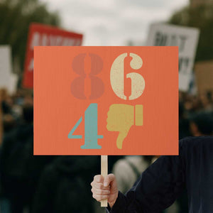Retro 8647 Protest Sign Classic Retro Vintage 80s Style TS10 Horizontal 18" × 24" Orange Print Your Wear