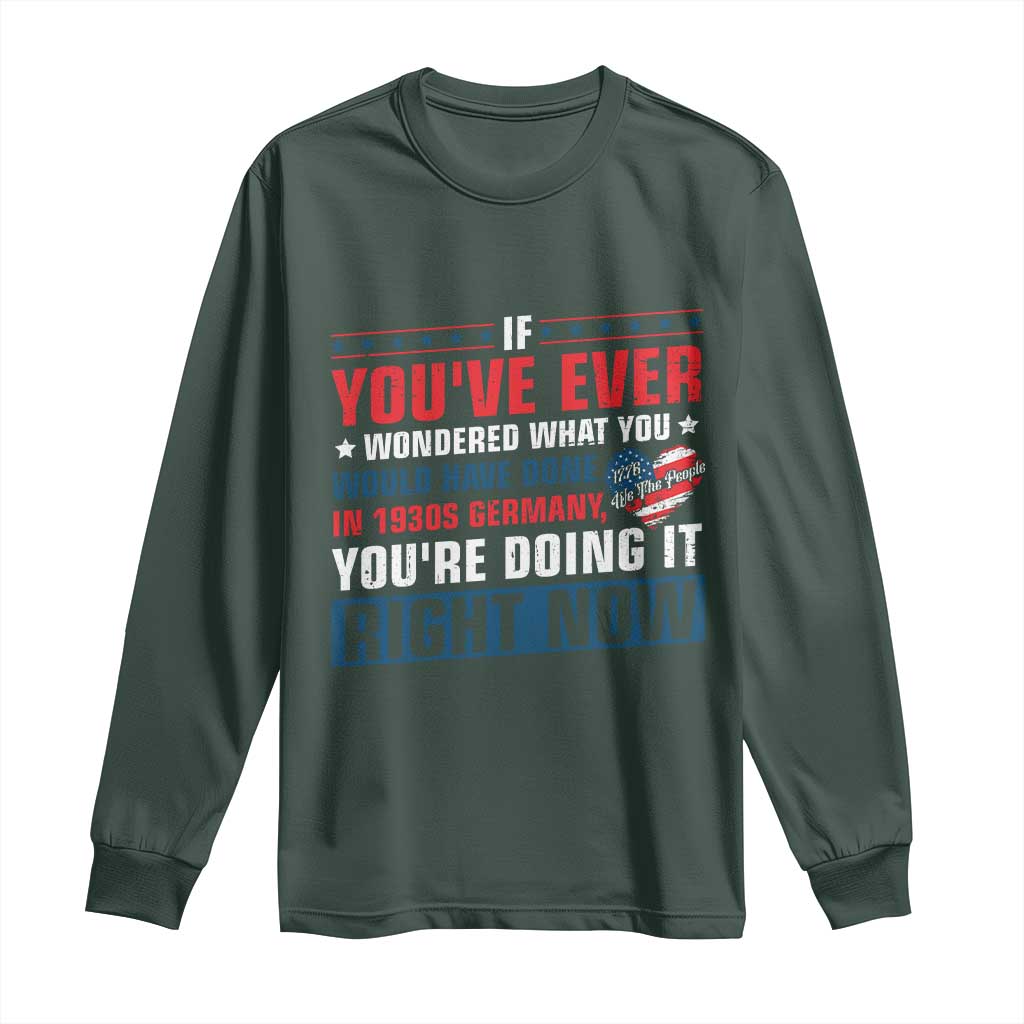 Anti Fascist Long Sleeve Shirt Political Activism Human Rights TS10 Dark Forest Green Print Your Wear