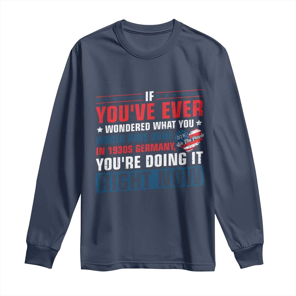 Anti Fascist Long Sleeve Shirt Political Activism Human Rights TS10 Navy Print Your Wear