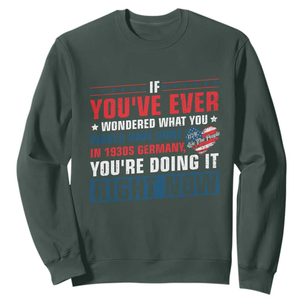 Anti Fascist Sweatshirt Political Activism Human Rights TS10 Dark Forest Green Print Your Wear