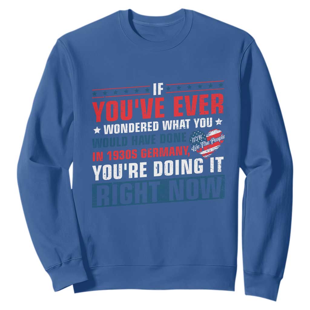 Anti Fascist Sweatshirt Political Activism Human Rights TS10 Royal Blue Print Your Wear