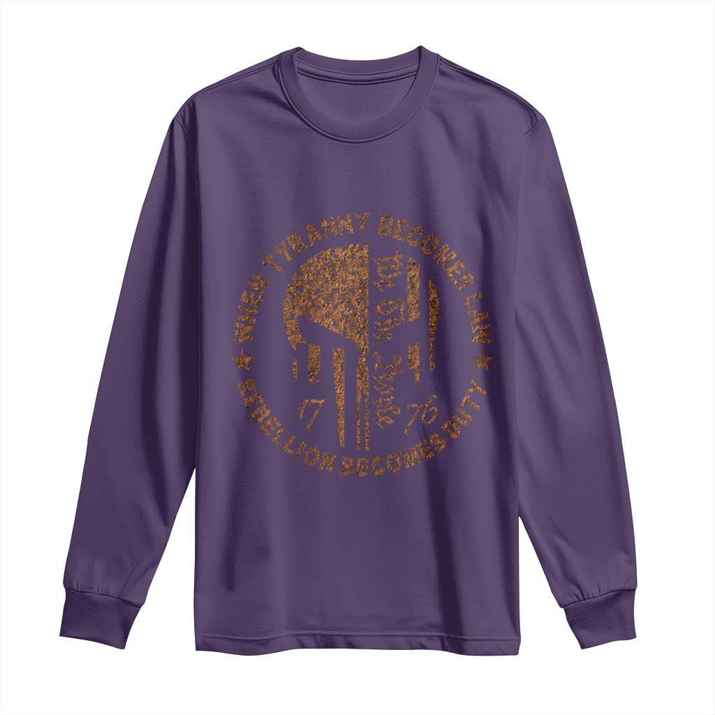 When Tyranny Becomes Law Rebellion Becomes Duty Long Sleeve Shirt We The People 1776 US Flag TS10 Purple Print Your Wear