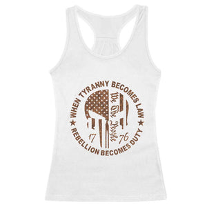 When Tyranny Becomes Law Rebellion Becomes Duty Racerback Tank Top We The People 1776 US Flag TS10 White Print Your Wear