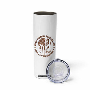 When Tyranny Becomes Law Rebellion Becomes Duty Skinny Tumbler We The People 1776 US Flag TS10 Print Your Wear