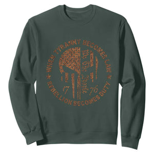 When Tyranny Becomes Law Rebellion Becomes Duty Sweatshirt We The People 1776 US Flag TS10 Dark Forest Green Print Your Wear