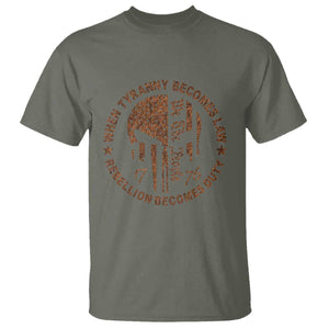 When Tyranny Becomes Law Rebellion Becomes Duty T Shirt We The People 1776 US Flag TS10 Military Green Print Your Wear