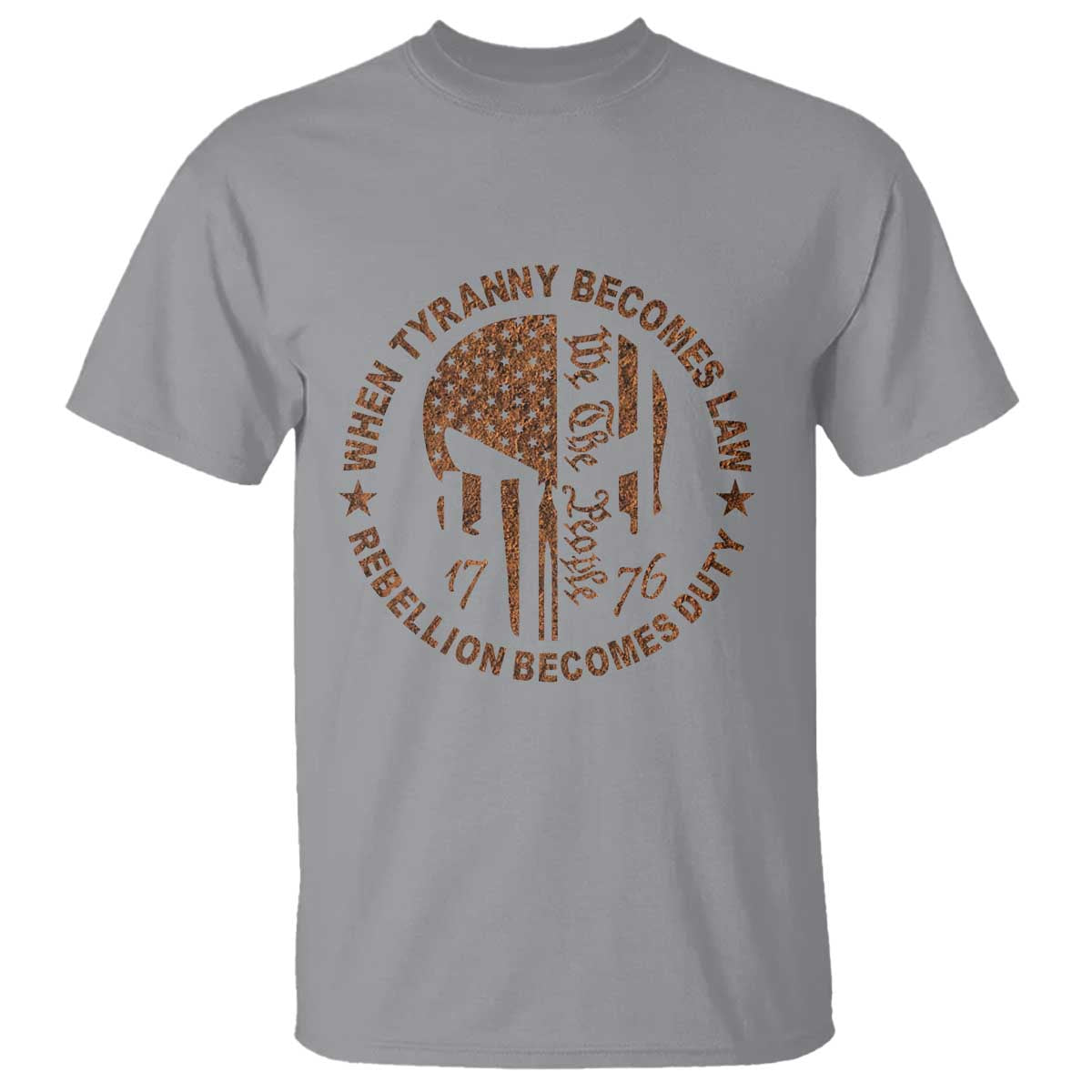 When Tyranny Becomes Law Rebellion Becomes Duty T Shirt We The People 1776 US Flag TS10 Sport Gray Print Your Wear