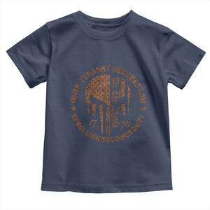 When Tyranny Becomes Law Rebellion Becomes Duty Toddler T Shirt We The People 1776 US Flag TS10 Navy Print Your Wear