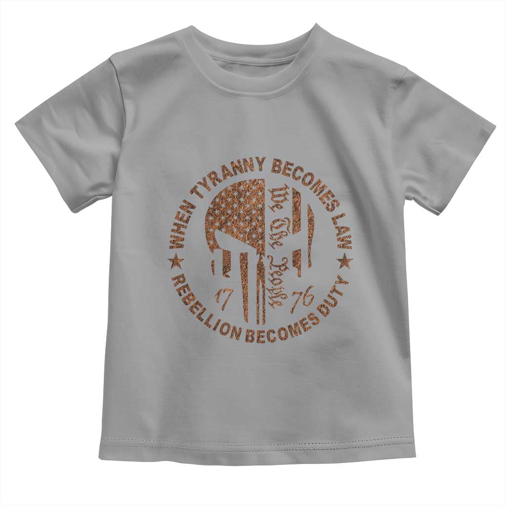 When Tyranny Becomes Law Rebellion Becomes Duty Toddler T Shirt We The People 1776 US Flag TS10 Sport Gray Print Your Wear