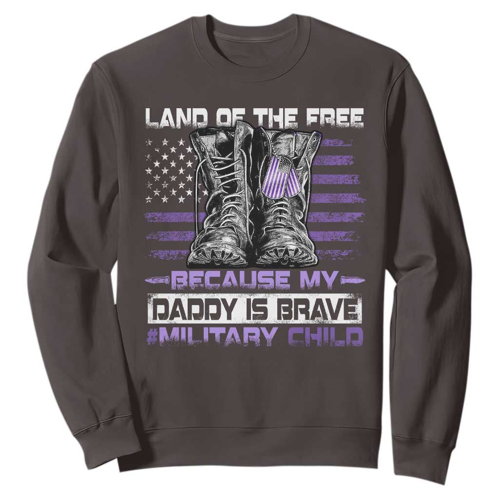 Purple Up For Military Kids Sweatshirt Military Child Month My Daddy Is Brave TS10 Dark Chocolate Print Your Wear